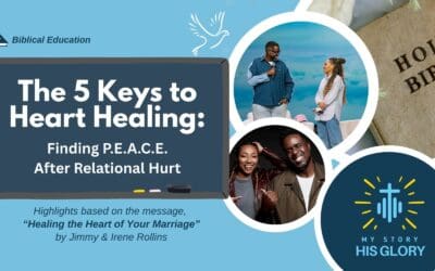 The 5 Keys to Heart Healing: Finding P.E.A.C.E. After Relational Hurt