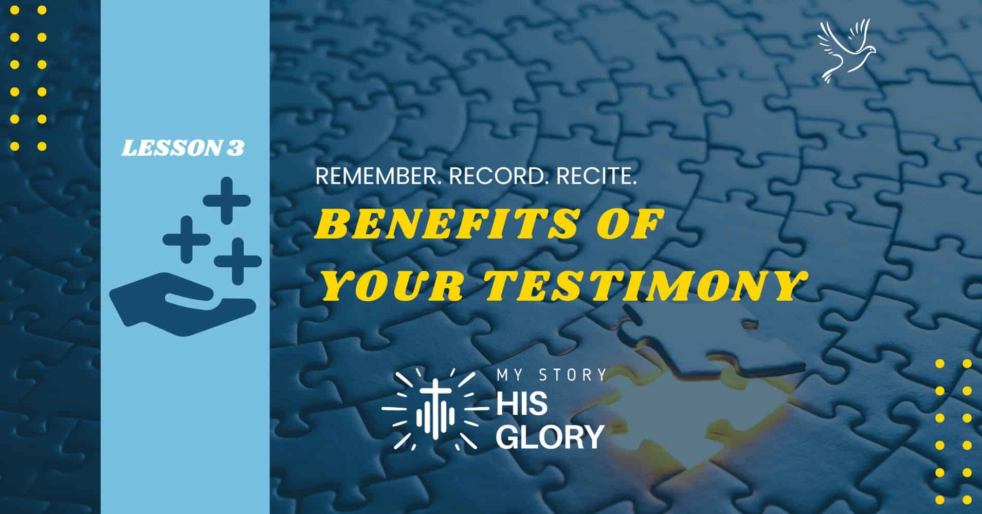 Blue puzzle pieces with a glowing piece in the center. Text reads "Lesson 3. Remember. Record. Recite. Benefits of Your Testimony. My Story His Glory" with icons of a hand, plus signs, and stylized rays.