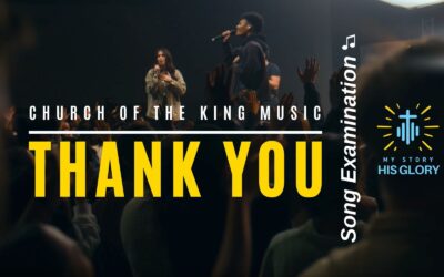 Thank You by COTK Music: A Biblical Examination