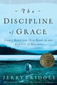 Book cover for "The Discipline of Grace" by Jerry Bridges, featuring a solitary sheep standing on grass by a lake, with mountains behind—a perfect image for reflecting on daily gospel application. An award medal appears on the lower right side.